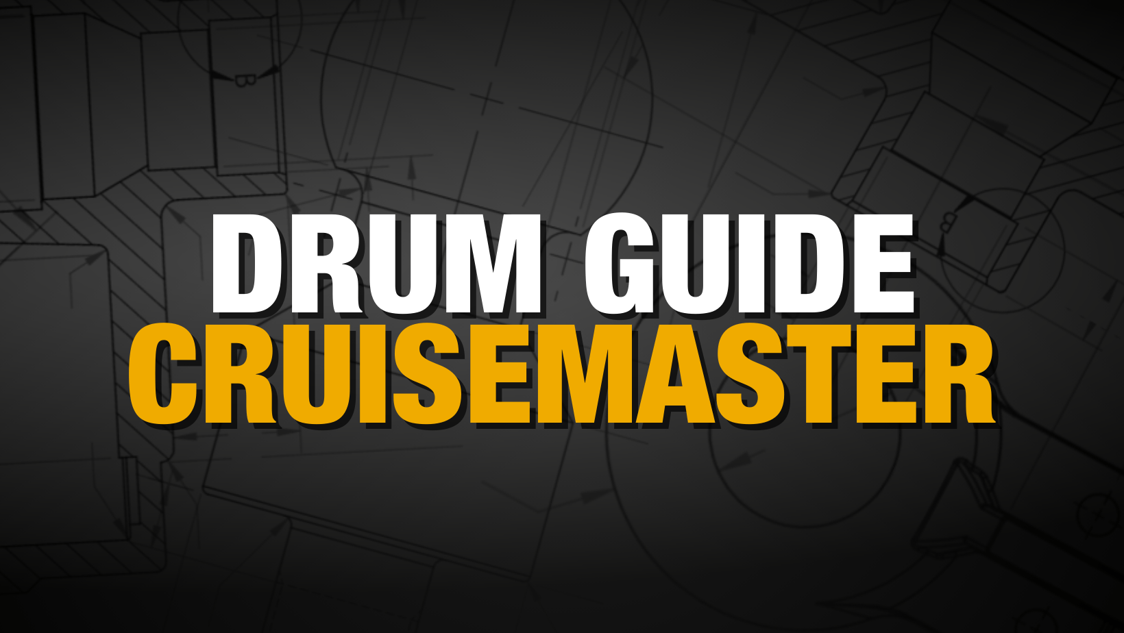 Cruisemaster VC Drum Guide