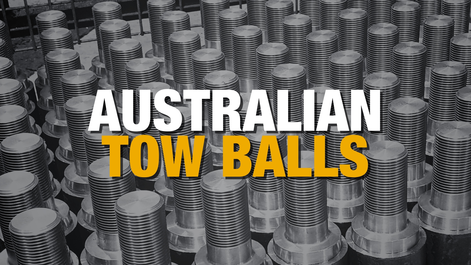 Australian Tow Balls Legal Requirements (Stamping) as per ADRs