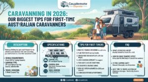 Caravanning In 2026: Our Biggest Tips For First-Time Australian Caravanners